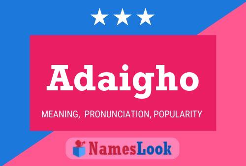 Adaigho Name Poster