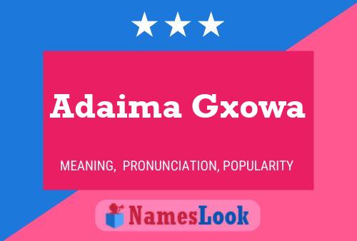 Adaima Gxowa Name Poster