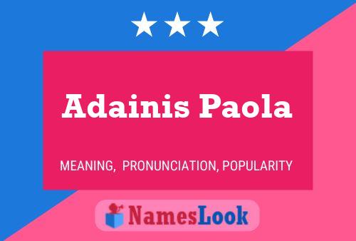 Adainis Paola Name Poster