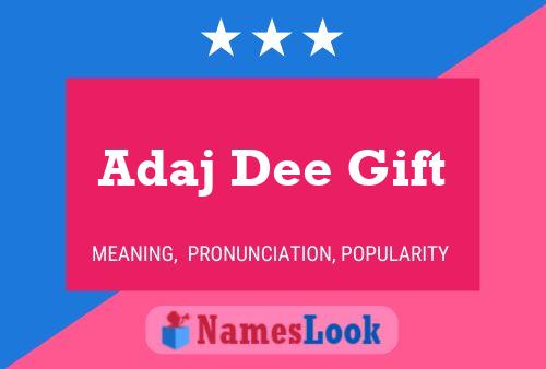 Adaj Dee Gift Name Poster