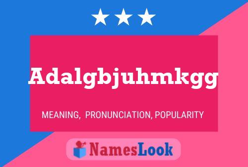 Adalgbjuhmkgg Name Poster