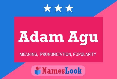 Adam Agu Name Poster