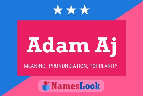 Adam Aj Name Poster