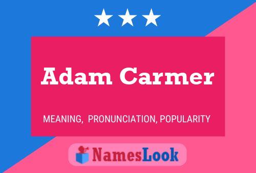 Adam Carmer Name Poster