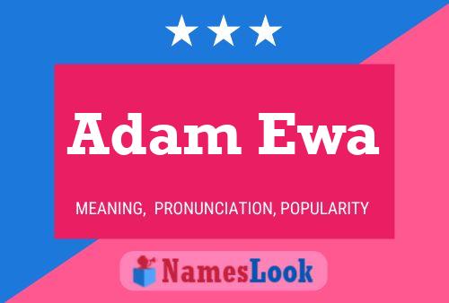 Adam Ewa Name Poster