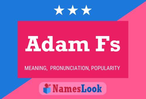 Adam Fs Name Poster