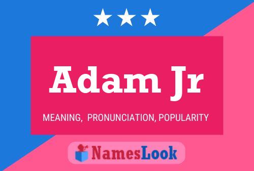 Adam Jr Name Poster