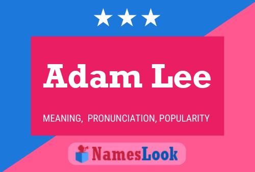 Adam Lee Name Poster