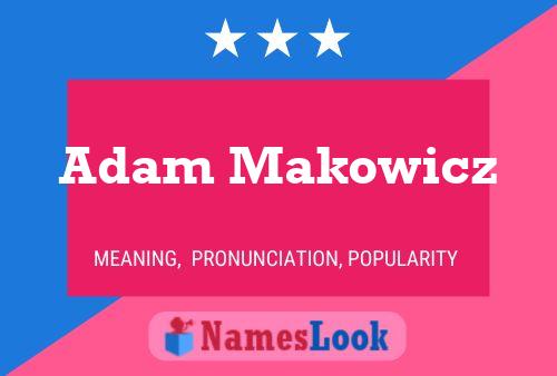 Adam Makowicz Name Poster