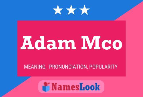 Adam Mco Name Poster