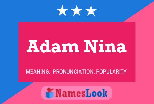 Adam Nina Name Poster