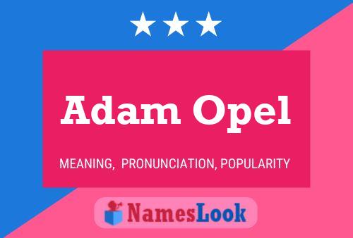 Adam Opel Name Poster