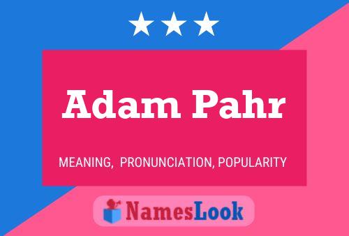 Adam Pahr Name Poster