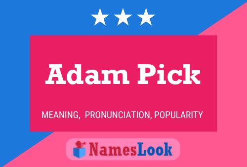 Adam Pick Name Poster