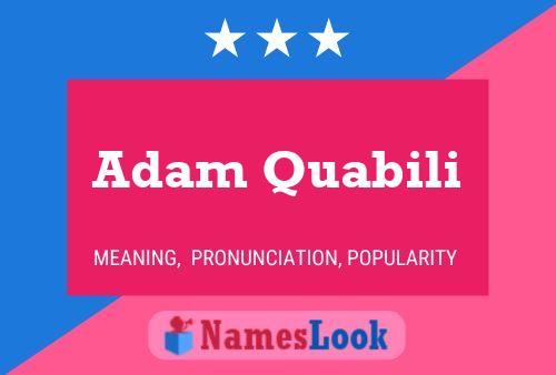 Adam Quabili Name Poster