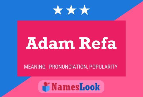 Adam Refa Name Poster