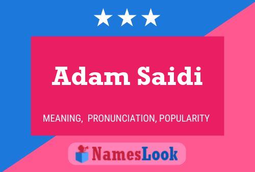 Adam Saidi Name Poster