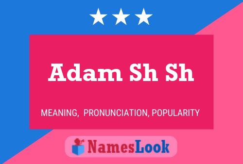 Adam Sh Sh Name Poster