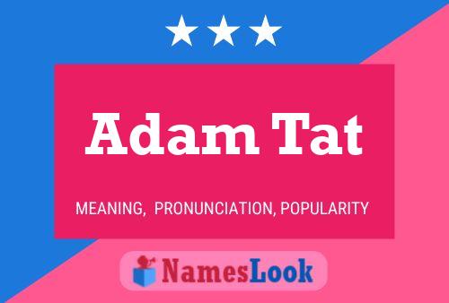 Adam Tat Name Poster