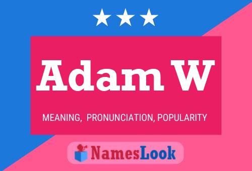 Adam W Name Poster