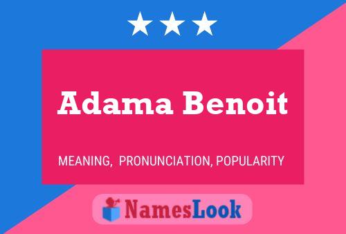 Adama Benoit Name Poster