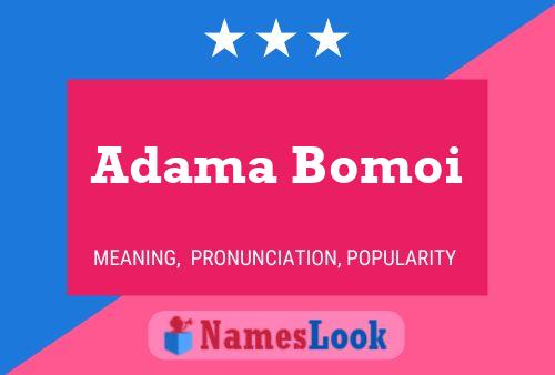 Adama Bomoi Name Poster