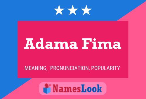 Adama Fima Name Poster