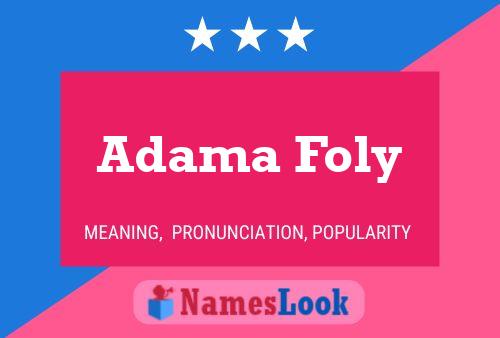 Adama Foly Name Poster