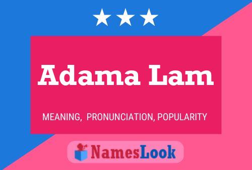 Adama Lam Name Poster