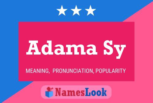 Adama Sy Name Poster