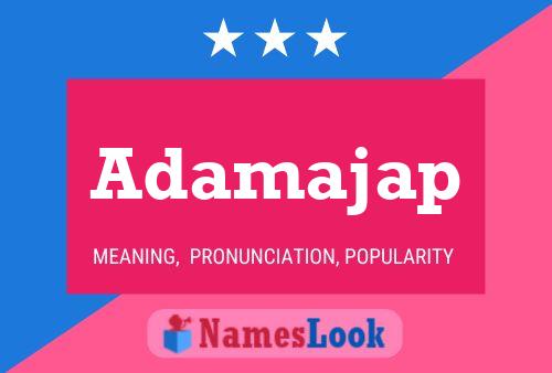 Adamajap Name Poster