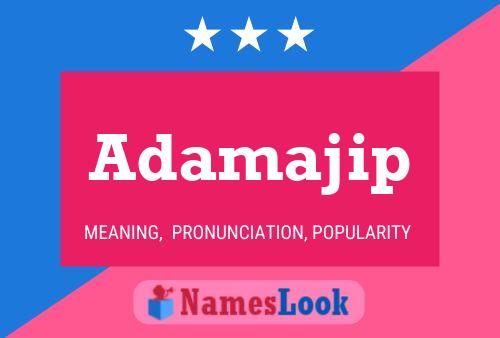 Adamajip Name Poster