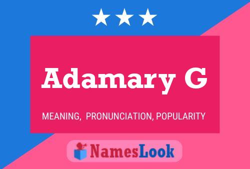 Adamary G Name Poster