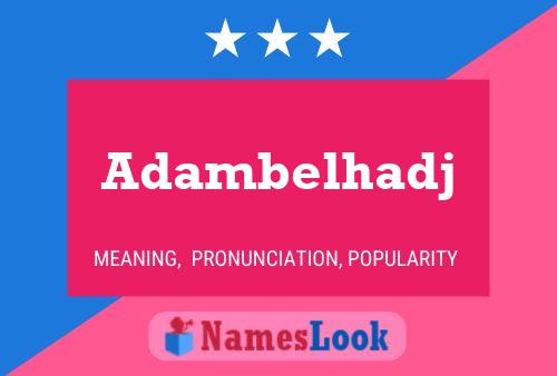 Adambelhadj Name Poster