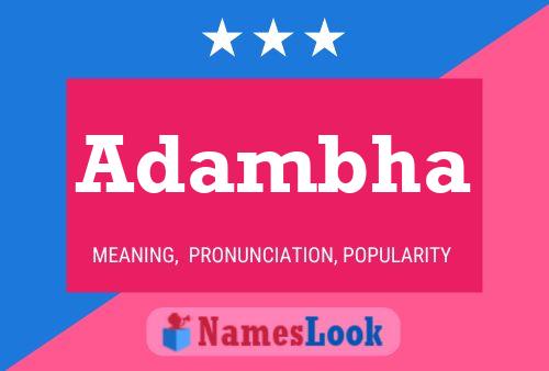 Adambha Name Poster