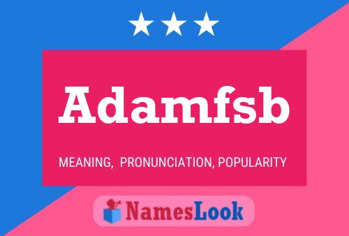 Adamfsb Name Poster