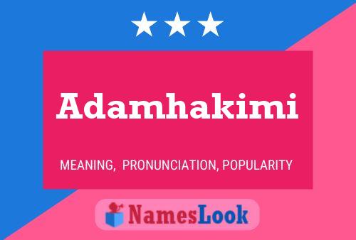 Adamhakimi Name Poster