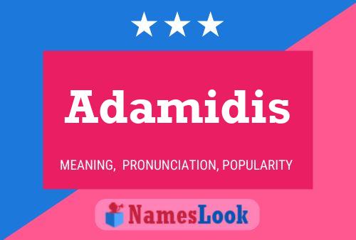 Adamidis Name Poster