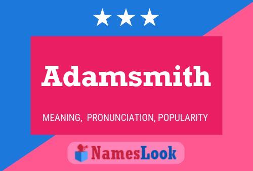 Adamsmith Name Poster