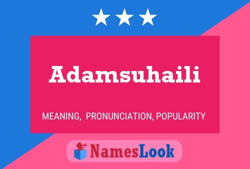 Adamsuhaili Name Poster