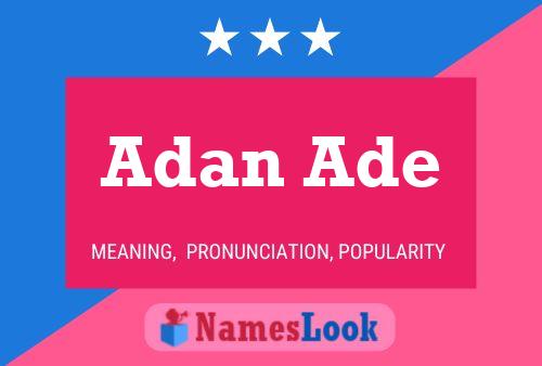 Adan Ade Name Poster