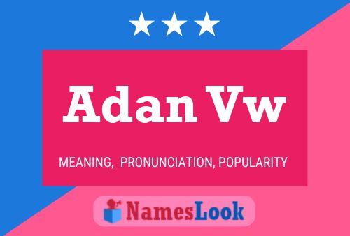 Adan Vw Name Poster