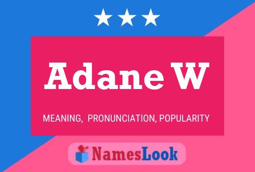 Adane W Name Poster