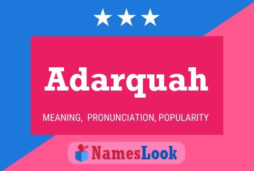 Adarquah Name Poster