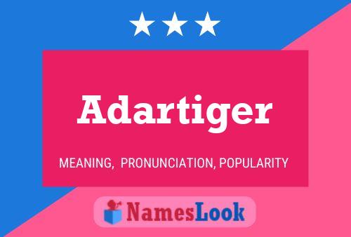 Adartiger Name Poster