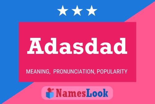 Adasdad Name Poster