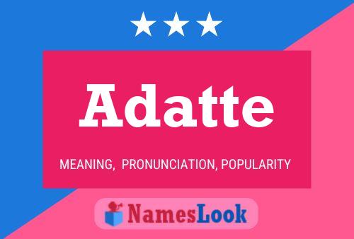 Adatte Name Poster