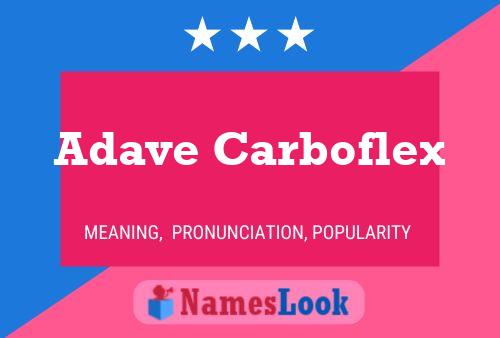 Adave Carboflex Name Poster