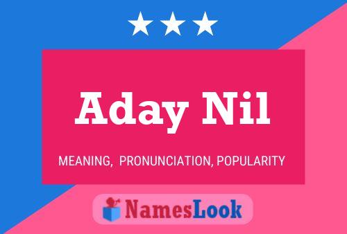 Aday Nil Name Poster