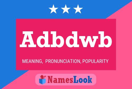 Adbdwb Name Poster